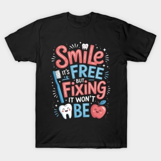 Dentist Dental Assistant Teeth Dentistry Dental Hygienist 3 T-Shirt